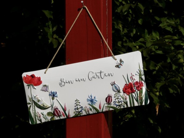 Blechschild "Bin im Garten"